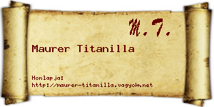 Maurer Titanilla névjegykártya